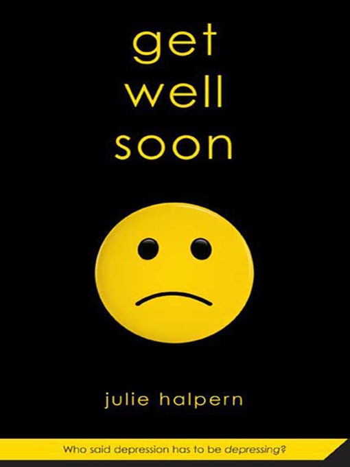 Title details for Get Well Soon by Julie Halpern - Wait list